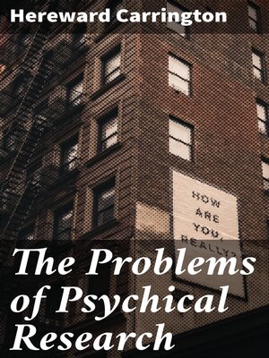 cover image of The Problems of Psychical Research